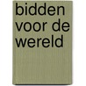 Bidden voor de wereld by Carlo Brugnoli
