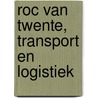 ROC van Twente, transport en logistiek by Unknown