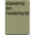 Slavernij en Nederland