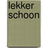 lekker schoon