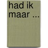 Had ik maar ... door Robert L. Leahy