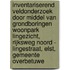Inventariserend Veldonderzoek door middel van Grondboringen Woonpark Lingezicht, Rijksweg Noord - Lingestraat, Elst, Gemeente Overbetuwe