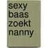 Sexy baas zoekt nanny