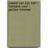 Juweel van zijn hart / Italiaans vuur / Parijse minnaar door Sabrina Philips