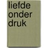 Liefde onder druk