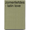 Zomerliefdes - Latin love by Sandra Marton