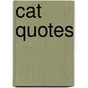 Cat Quotes door Hugo Elena