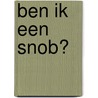 Ben ik een snob? door Virginia Woolf