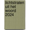 Lichtstralen uit het Woord 2024 by Unknown