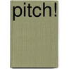 Pitch! by Rick Willemsen