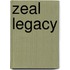 Zeal legacy