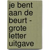 Je bent aan de beurt by Loes den Hollander