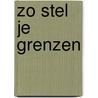 Zo stel je grenzen door Melissa Urban