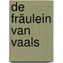De Fräulein van Vaals