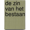 De zin van het bestaan door Viktor E. Frankl