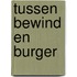 Tussen Bewind en Burger