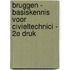 BRUGGEN - Basiskennis voor civieltechnici - 2e druk