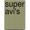 Super AVI's door Jette Schröder