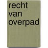 Recht van overpad door Tijs van Bragt