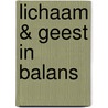 Lichaam & Geest in Balans door Simone Braam