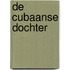 De Cubaanse dochter