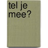 Tel je mee? door Koekoek Kinderboek