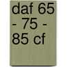 DAF 65 - 75 - 85 CF door Marcel van der Sluis