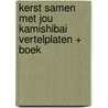Kerst samen met jou kamishibai vertelplaten + boek door Leontine Gaasenbeek