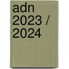 ADN 2023 / 2024 by Ministerie van infrastructuur en Waterstaat