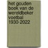 Het Gouden Boek van de Wereldbeker Voetbal 1930-2022