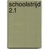 SCHOOLSTRIJD 2.1