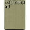 SCHOOLSTRIJD 2.1 by Paul Driessen