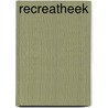 Recreatheek door Onbekend
