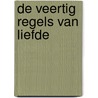 De veertig regels van liefde door Elif Shafak