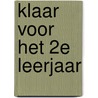 Klaar voor het 2e leerjaar door Onbekend
