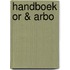 Handboek OR & Arbo