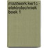 Maatwerk KW1C - Elektrotechniek boek 1
