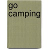 Go camping door Phoebe Smith