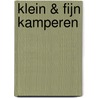 Klein & Fijn Kamperen door Acsi