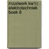 Maatwerk KW1C - Elektrotechniek boek 8