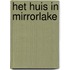 Het huis in Mirrorlake