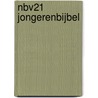NBV21 Jongerenbijbel by Tabitha van Krimpen