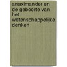 Anaximander en de geboorte van het wetenschappelijke denken door Carlo Rovelli