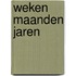 Weken maanden jaren