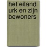 Het eiland Urk en zijn bewoners door Francis Allan