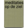 Meditaties op de Ziel door Marsilio Ficino