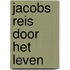Jacobs reis door het leven