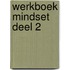 Werkboek Mindset deel 2