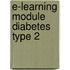 E-learning module Diabetes type 2