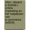MBO | Docent e-licentie | Online marketing en het toepassen van e-commerce (K0519) by Jolanda Luimes